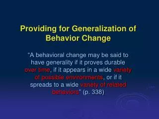 Providing for Generalization of Behavior Change