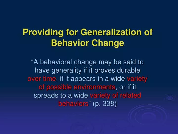 providing for generalization of behavior change