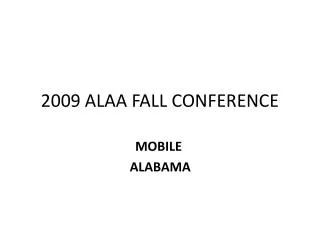 2009 ALAA FALL CONFERENCE