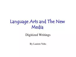 Language Arts and The New Media