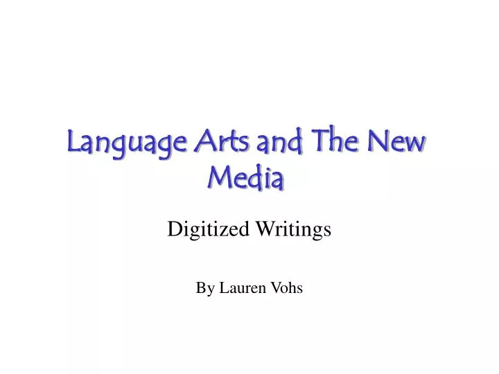 language arts and the new media