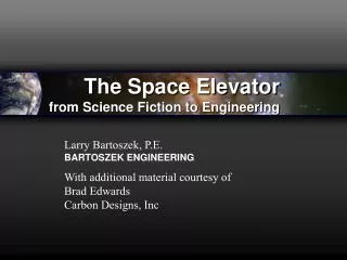 The Space Elevator from Science Fiction to Engineering