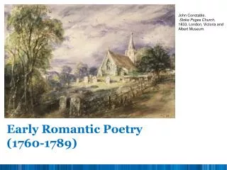 Early Romantic Poetry (1760-1789)