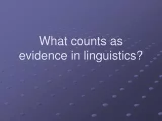 What counts as evidence in linguistics?