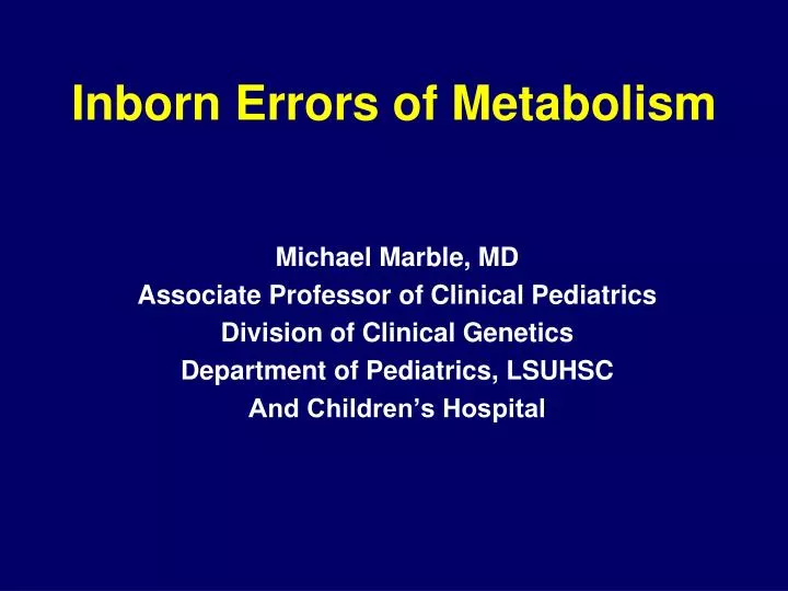inborn errors of metabolism