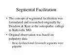 Segmental Facilitation - slide 1