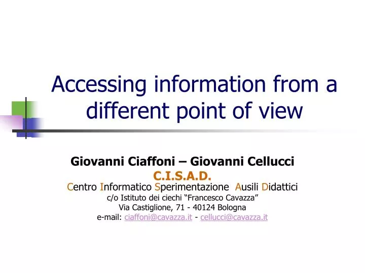 accessing information from a different point of view