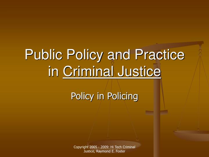 public policy and practice in criminal justice