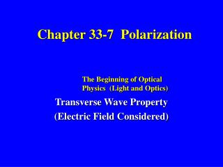 Chapter 33-7 Polarization