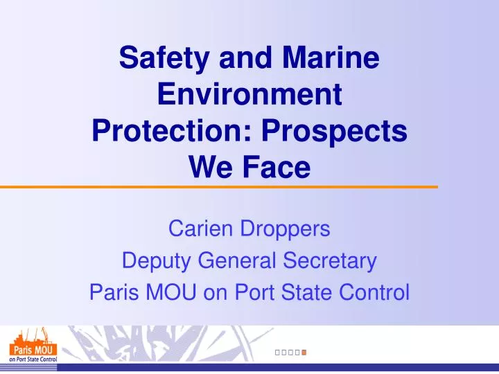 safety and marine environment protection prospects we face