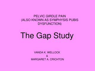 PELVIC GIRDLE PAIN (ALSO KNOWN AS SYMPHYSIS PUBIS DYSFUNCTION)