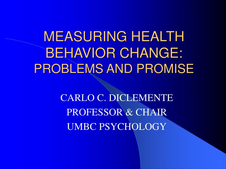 measuring health behavior change problems and promise