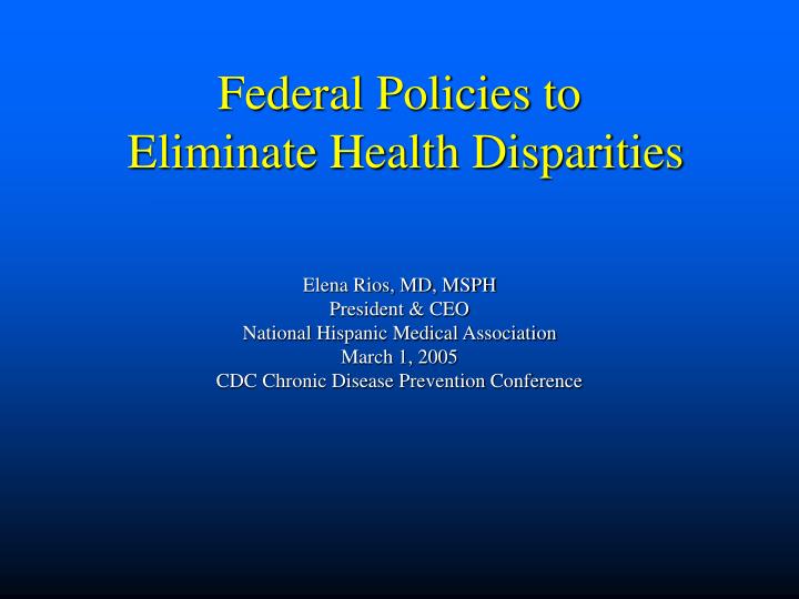 federal policies to eliminate health disparities