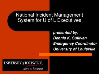 National Incident Management System for U of L Executives