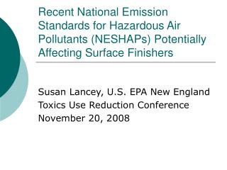 Recent National Emission Standards for Hazardous Air Pollutants (NESHAPs) Potentially Affecting Surface Finishers