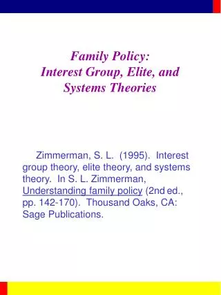 Family Policy: Interest Group, Elite, and Systems Theories