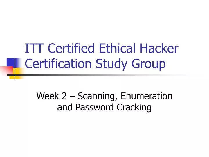 itt certified ethical hacker certification study group