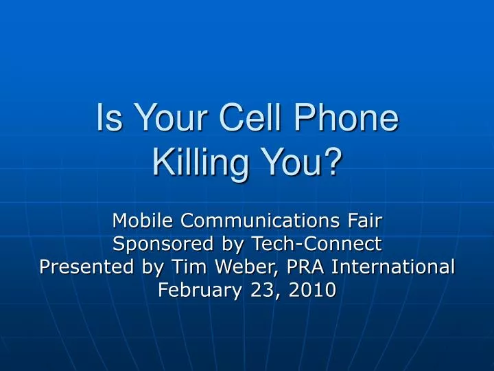 is your cell phone killing you