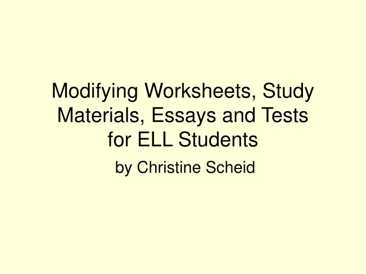 modifying worksheets study materials essays and tests for ell students