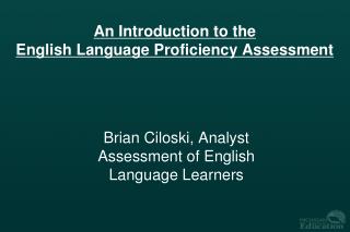 An Introduction to the English Language Proficiency Assessment