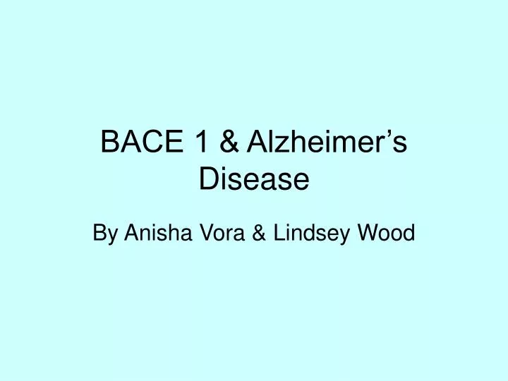 bace 1 alzheimer s disease