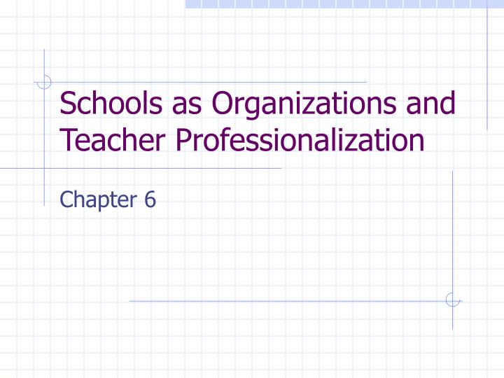 schools as organizations and teacher professionalization