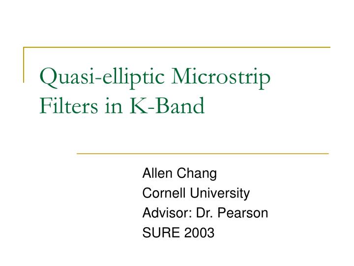 quasi elliptic microstrip filters in k band