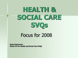 HEALTH &amp; SOCIAL CARE SVQs