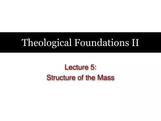 Theological Foundations II
