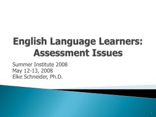 English Language Learners: Assessment Issues