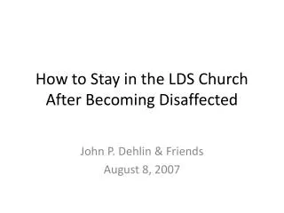 How to Stay in the LDS Church After Becoming Disaffected