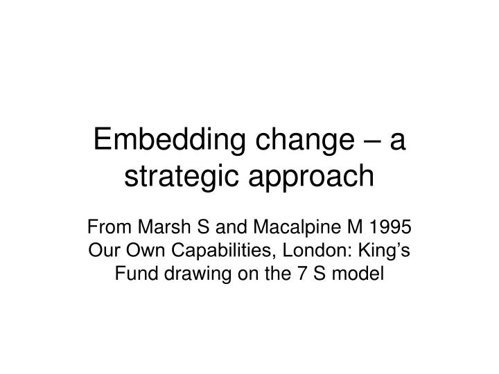 embedding change a strategic approach