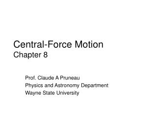 Central-Force Motion Chapter 8
