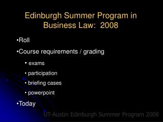 Edinburgh Summer Program in Business Law: 2008
