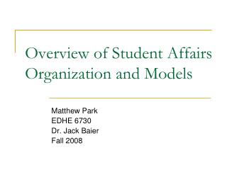 Overview of Student Affairs Organization and Models