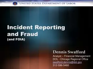 Incident Reporting and Fraud (and FOIA)