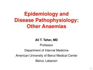 Epidemiology and Disease Pathophysiology: Other Anaemias