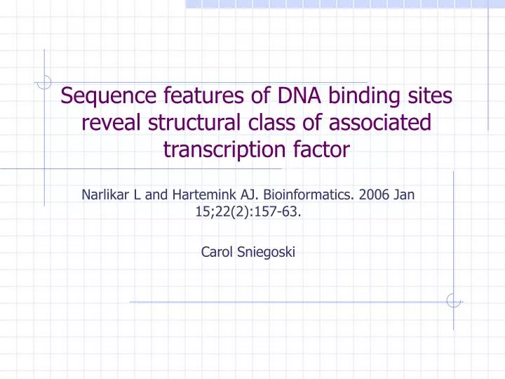 sequence features of dna binding sites reveal structural class of associated transcription factor