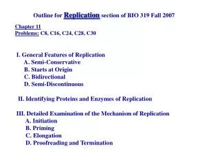 Outline for Replication section of BIO 319 Fall 2007