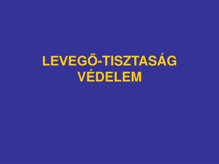 leveg tisztas g v delem