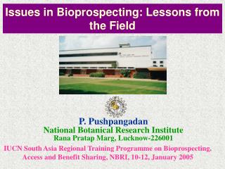 Issues in Bioprospecting: Lessons from the Field