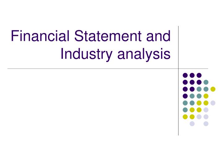 financial statement and industry analysis
