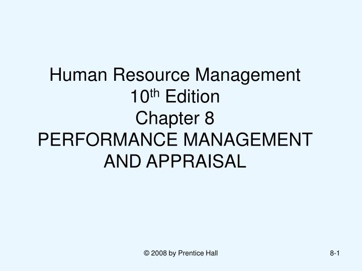 human resource management 10 th edition chapter 8 performance management and appraisal