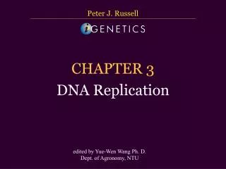 CHAPTER 3 DNA Replication