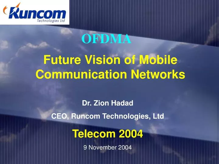 future vision of mobile communication networks