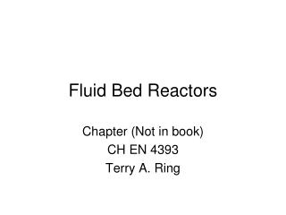 Fluid Bed Reactors