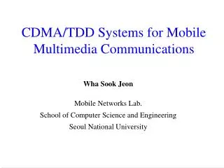 CDMA/TDD Systems for Mobile Multimedia Communications