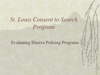 St. Louis Consent to Search Program