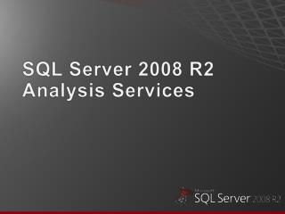 SQL Server 2008 R2 Analysis Services