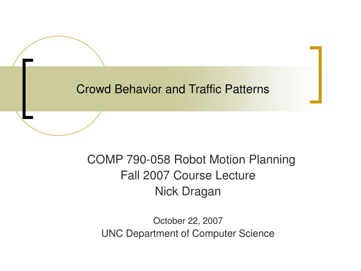 crowd behavior and traffic patterns